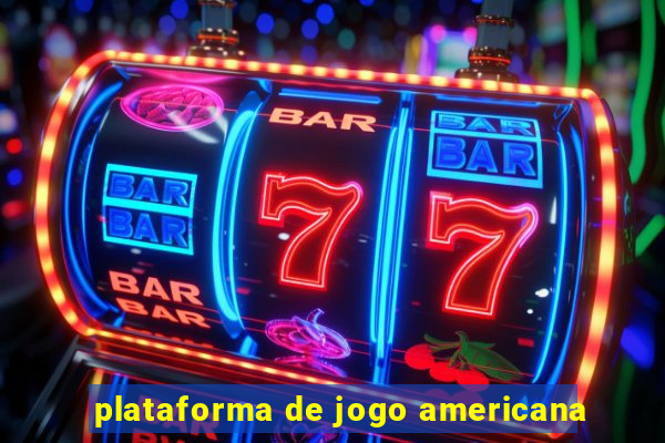 plataforma de jogo americana